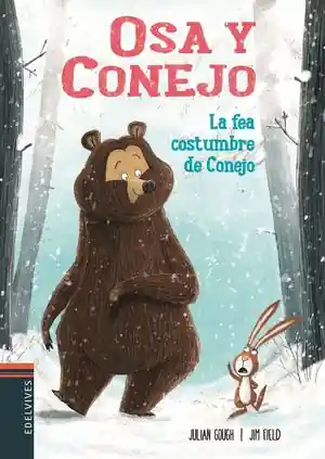 Comprar En Línea OSA Y CONEJO 1. LA FEA COSTUMBRE DE CONEJO