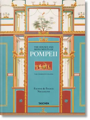 FAUSTO & FELICE NICCOLINI. THE HOUSES AND MONUMENTS OF POMPEII Favorito De Clientes