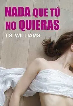NADA QUE TÚ NO QUIERAS Promoción