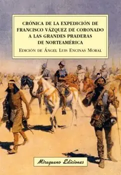 CRÓNICA DE LA EXPEDICIÓN DE FRANCISCO VÁZQUEZ DE CORONADO A LAS GRANDE Compra Ahora