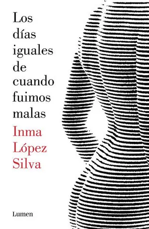 LOS DÍAS IGUALES DE CUANDO FUIMOS MALAS Rebajas