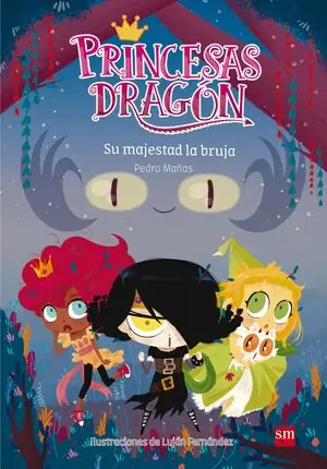PRINCESAS DRAGON 3. SU MAJESTAD LA BRUJA Liquidación