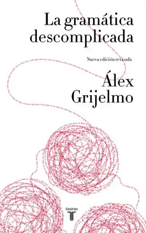 LA GRAMÁTICA DESCOMPLICADA (NUEVA EDICIÓN REVISADA) Envío Inmediato