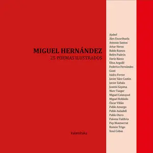 Mejor Precio MIGUEL HERNÁNDEZ, 25 POEMAS ILUSTRADOS