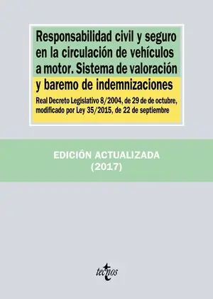 RESPONSABILIDAD CIVIL Y SEGURO EN LA CIRCULACIÓN DE VEHÍCULOS A MOTOR. SISTEMA D Económico