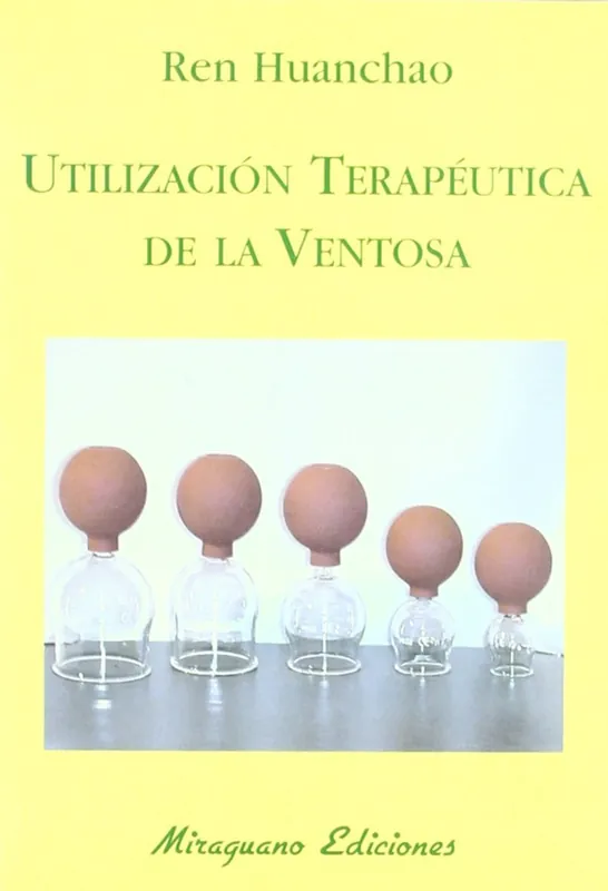 UTILIZACION TERAPEUTICA DE LA VENTOSA Precio Reducido