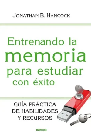 Entrenando la memoria para estudiar con éxito Entrega Rápida