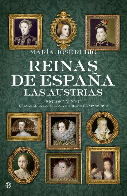 Reinas de España las austrias Solo Hoy