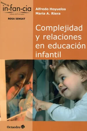 Complejidad y relaciones en educaciùn infantil Envío Exprés