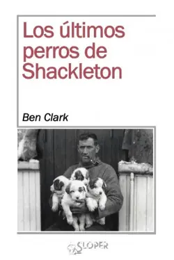 Los últimos perros de Shackleton Stock Limitado