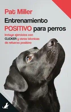 ENTRENAMIENTO POSITIVO PARA PERROS Última Versión