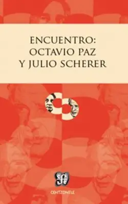 Devolución Gratuita ENCUENTRO OCTAVIO PAZ Y JULIO SCHERER