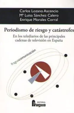 PERIODISMO DE RIESGO Y CATÁSTROFES No Te Lo Pierdas