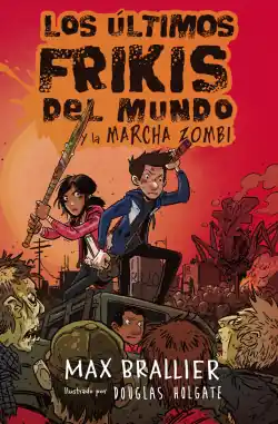 Solo Hoy LOS ÚLTIMOS FRIKIS DEL MUNDO Y LA MARCHA ZOMBI