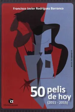 50 pelis de hoy (2011 - 2015) Ordenar Ahora Mismo