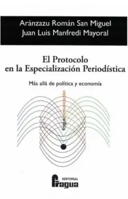 EL PROTOCOLO EN LA ESPECIALIZACIÓN PERIODÍSTICA Precio Rebajado