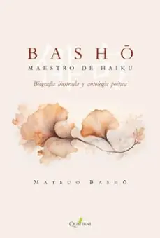 Ordena Ya BASHO. MAESTRO DE HAIKU