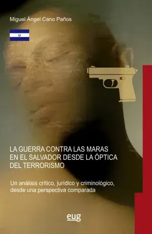 La Guerra Contra las Maras en el Salvador Desde la Óptica del Terrorismo Mejor Precio