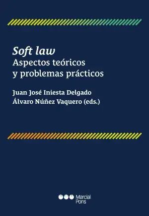 Comprar En Línea Soft Law. Aspectos Teoricos y Problemas Practicos