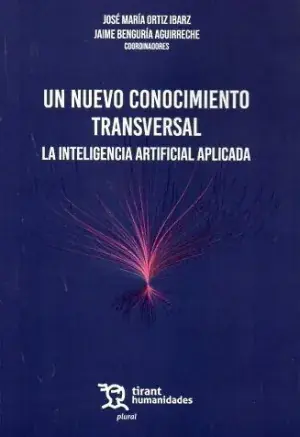 Un Nuevo Conocimiento Transversal. La Inteligencia Artificial Aplicada Envío Exprés
