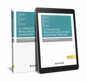 El Principio de Regularización Íntegra en Materia Tributaria Entrega Rápida