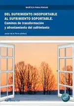 Del Sufrimiento Insoportable Al Sufrimiento Soportable Más Vendido