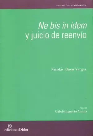 Promoción Exclusiva Ne Bis In Idem y Juicio de Reenvio