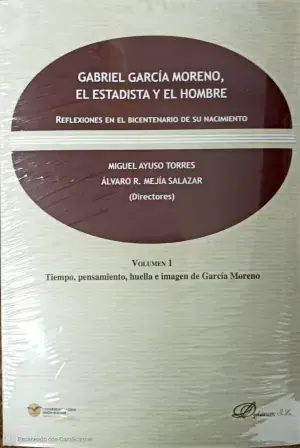 Ocasión Especial Gabriel García Moreno, el Estadista y el Hombre