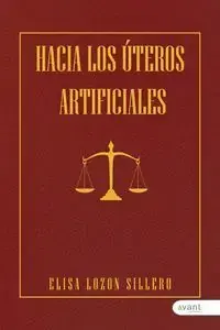 Ordena Ya Hacia los Úteros Artificiales