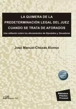 La Quimera de la Predeterminación Legal del Juez Cuando se Trata de Aforados Marca Reconocida