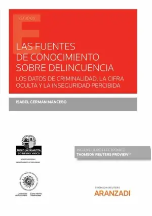 Precio Rebajado Las Fuentes de Conocimiento Sobre Delincuencia (Papel + E-Book)