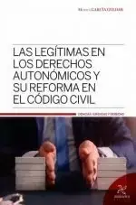 Las Legítimas en los Derechos Autonomicos y Su Reforma en el Codigo Civil Oferta Limitada