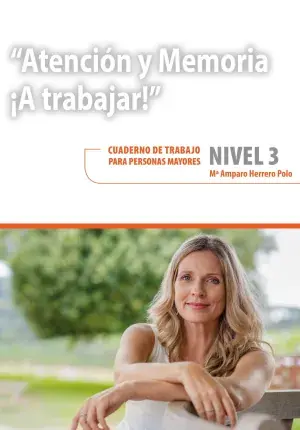 Atención y Memoria. ¡A Trabajar! Nivel 3 Alta Calidad
