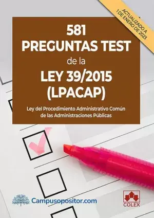 Oferta 581 Preguntas Test de la Ley 39;2015 (Lpacap)