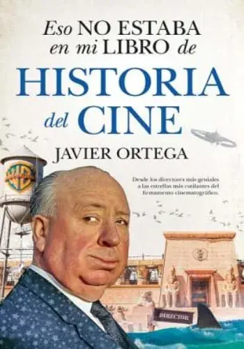 ESO NO ESTABA EN MI LIBRO DE HISTORIA DEL CINE ESO NO ESTABA EN MI LIBRO DE HISTORIA DEL CINE Súper Precio