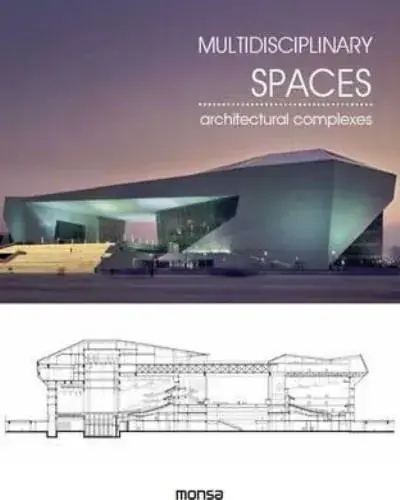 MULTIDISCIPLINARY SPACES ARCHITECTURAL COMPLEXES MULTIDISCIPLINARY SPACES ARCHITECTURAL COMPLEXES Última Oportunidad