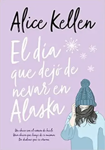 EL DÍA QUE DEJÓ DE NEVAR EN ALASKA EL DÍA QUE DEJÓ DE NEVAR EN ALASKA Rebajas