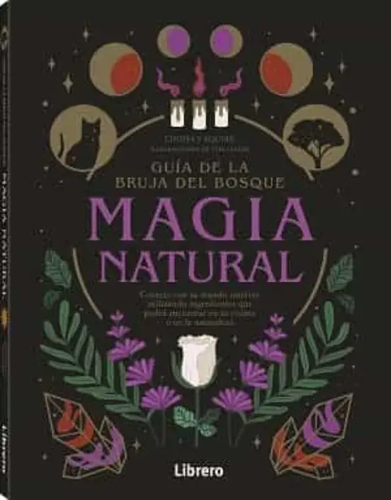 Compra Hoy GUÍA DE LA BRUJA DEL BOSQUE MAGIA NATURAL NO CONO SUR GUÍA DE LA BRUJA DEL BOSQUE MAGIA NATURAL NO CONO SUR