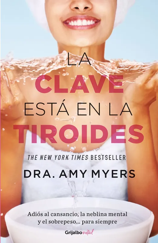 Bestseller LA CLAVE ESTA EN LA TIROIDES LA CLAVE ESTA EN LA TIROIDES