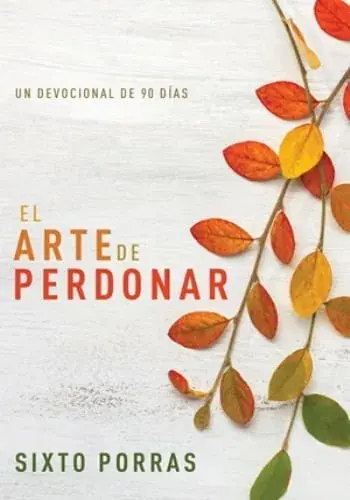 EL ARTE DE PERDONAR EL ARTE DE PERDONAR Oferta Especial