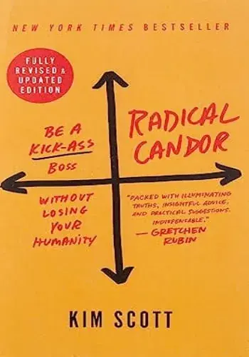 Promoción Exclusiva RADICAL CANDOR (REVISED & UPDATED) RADICAL CANDOR (REVISED & UPDATED)
