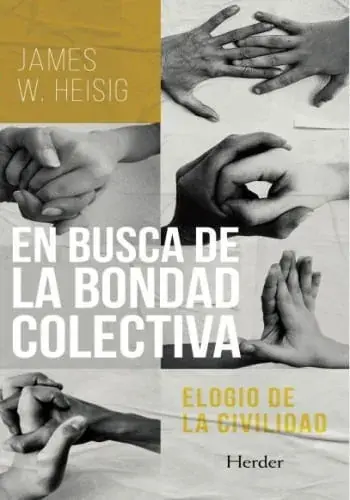 Última Versión EN BUSCA DE LA BONDAD COLECTIVA EN BUSCA DE LA BONDAD COLECTIVA