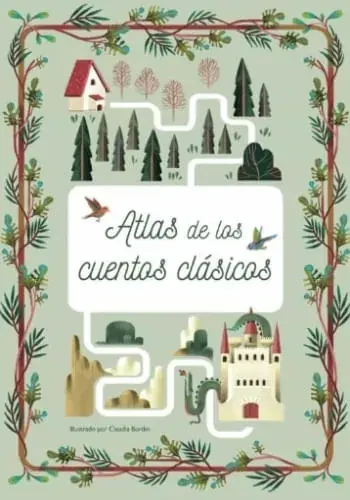 ATLAS DE LOS CUENTOS CLÁSICOS ATLAS DE LOS CUENTOS CLÁSICOS Imprescindible (Must-Have)