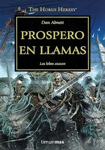 PROSPERO EN LLAMAS (LA HEREJIA DE HORUS 15) PROSPERO EN LLAMAS (LA HEREJIA DE HORUS 15) Súper Precio
