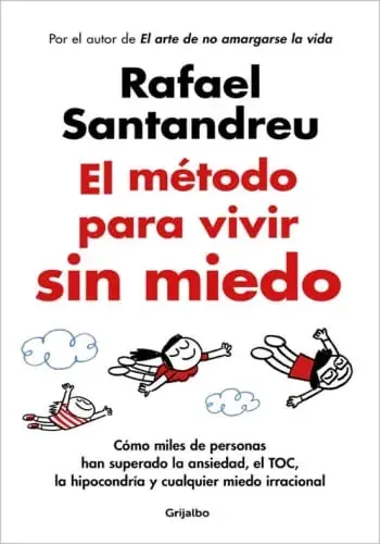 EL METODO PARA VIVIR SIN MIEDO EL METODO PARA VIVIR SIN MIEDO Compra Hoy