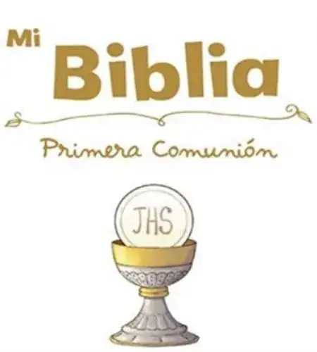 Favorito De Clientes MI BIBLIA - PRIMERA COMUNION MI BIBLIA - PRIMERA COMUNION