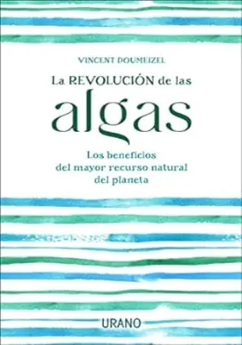 LA REVOLUCIÓN DE LAS ALGAS LA REVOLUCIÓN DE LAS ALGAS Ordena Ya