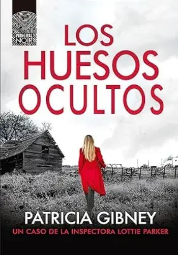 Oferta Flash LOS HUESOS OCULTOS (LOTTIE PARKER 10) LOS HUESOS OCULTOS (LOTTIE PARKER 10)