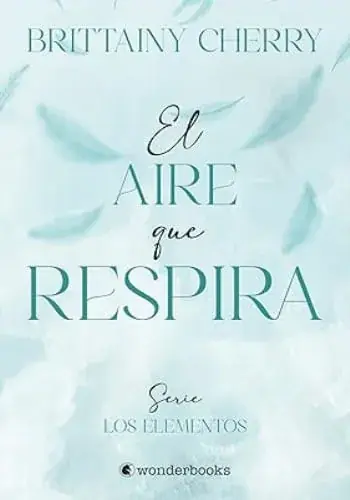 EL AIRE QUE RESPIRA (LOS ELEMENTOS 1) EL AIRE QUE RESPIRA (LOS ELEMENTOS 1) Últimas Unidades
