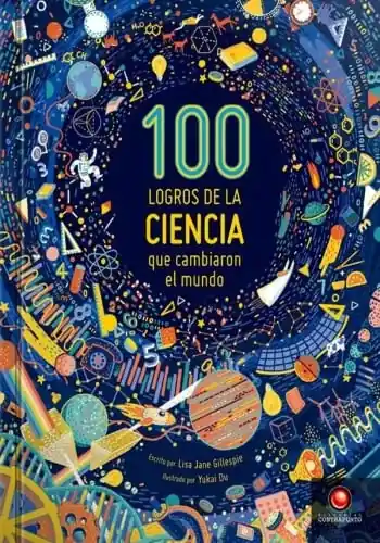 100 LOGROS DE LA CIENCIA QUE CAMBIARON EL MUNDO 100 LOGROS DE LA CIENCIA QUE CAMBIARON EL MUNDO Compra Hoy